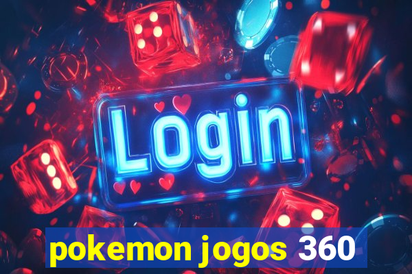 pokemon jogos 360